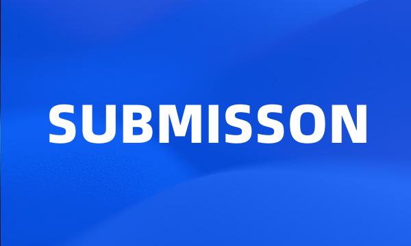 SUBMISSON