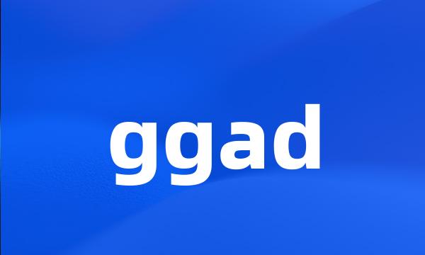 ggad