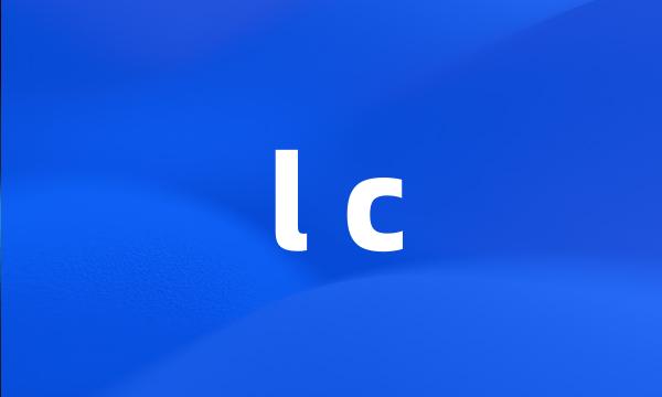 l c