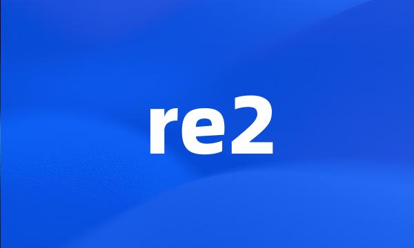 re2