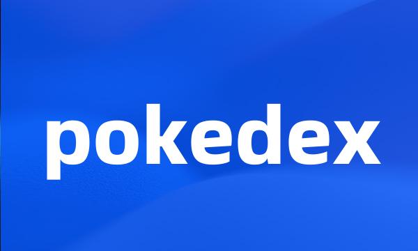 pokedex