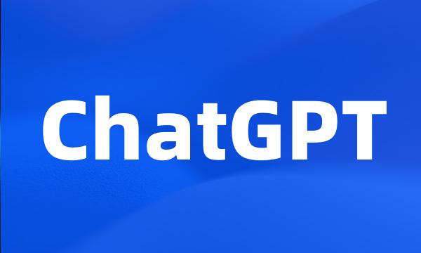 ChatGPT