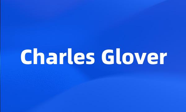 Charles Glover