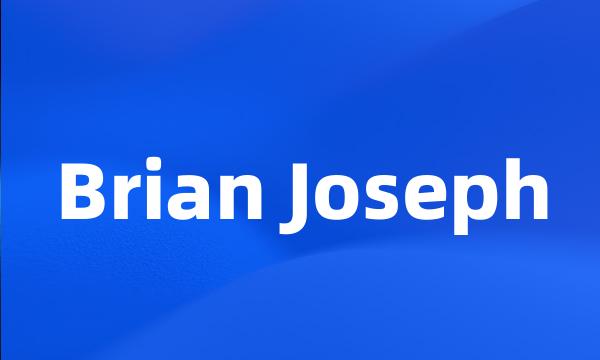 Brian Joseph