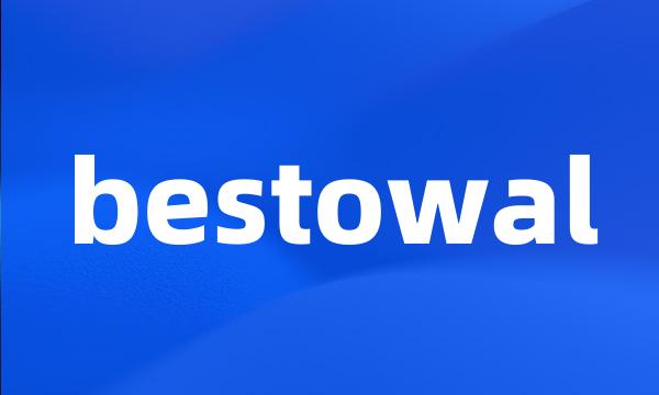 bestowal