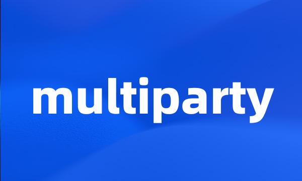 multiparty