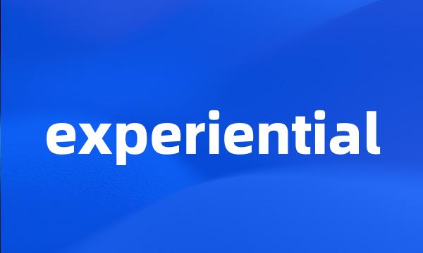 experiential