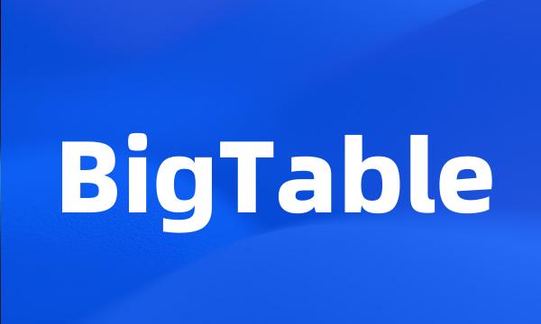 BigTable