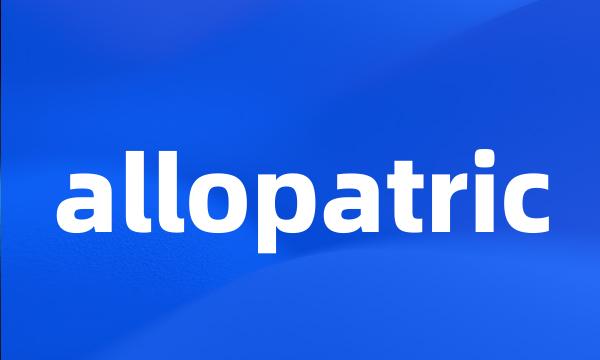 allopatric