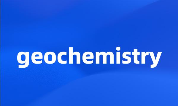 geochemistry