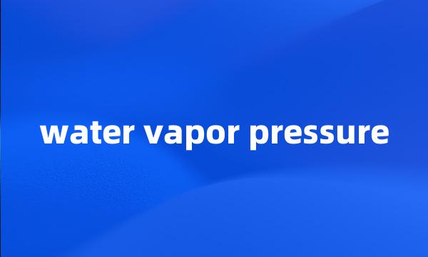 water vapor pressure