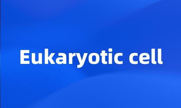 Eukaryotic cell