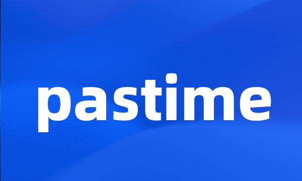 pastime