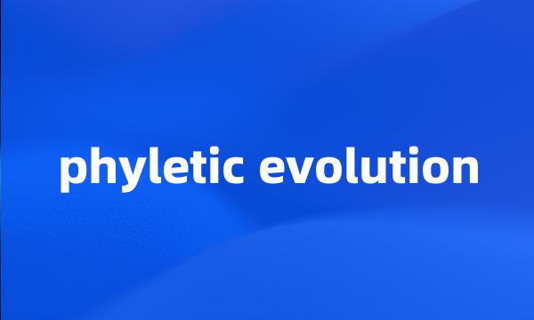 phyletic evolution