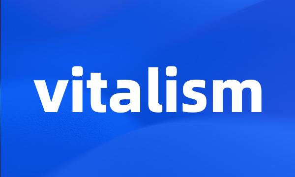 vitalism