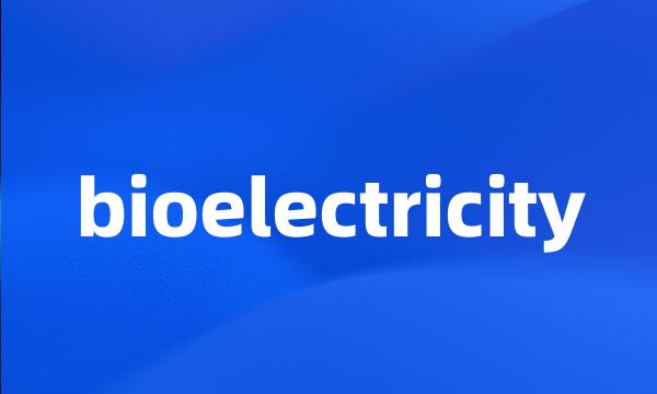 bioelectricity