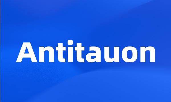 Antitauon