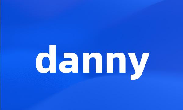 danny