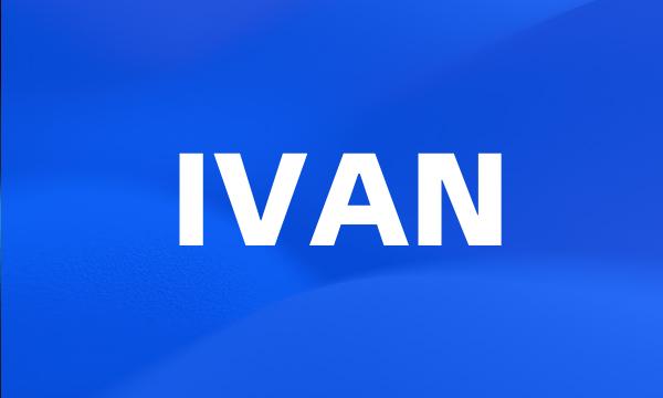 IVAN