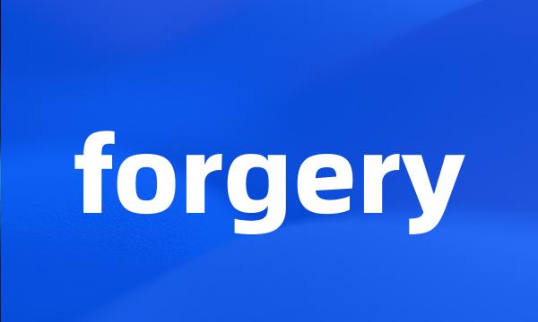 forgery