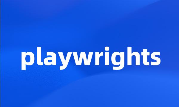 playwrights