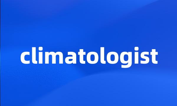 climatologist