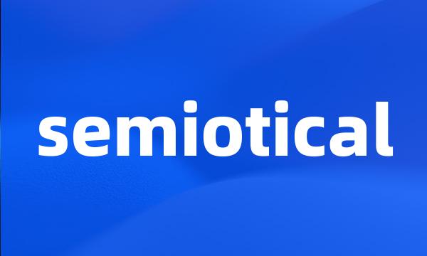 semiotical