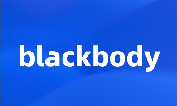 blackbody