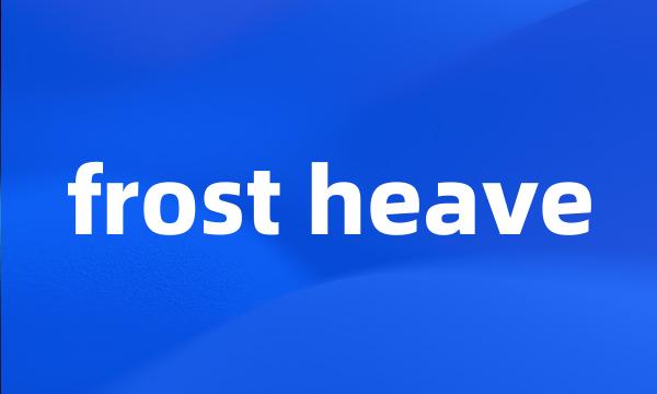 frost heave