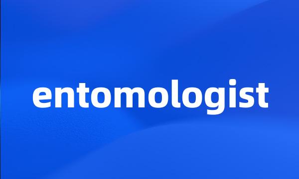 entomologist