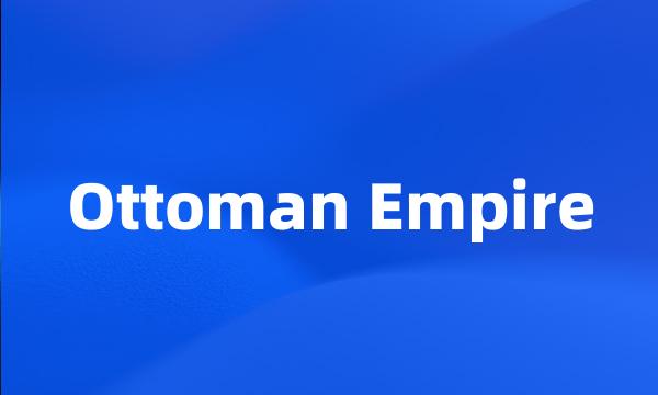 Ottoman Empire