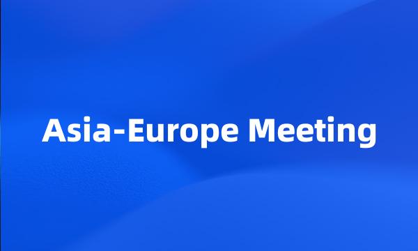 Asia-Europe Meeting