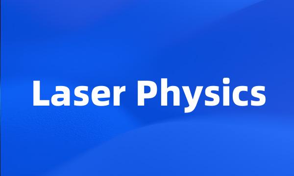 Laser Physics