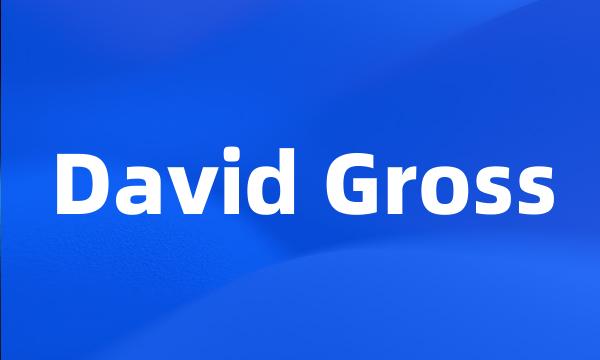 David Gross