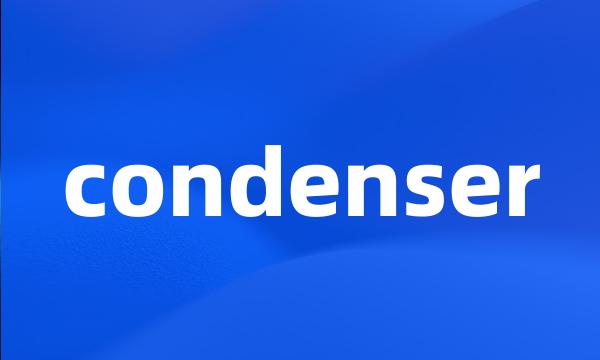 condenser