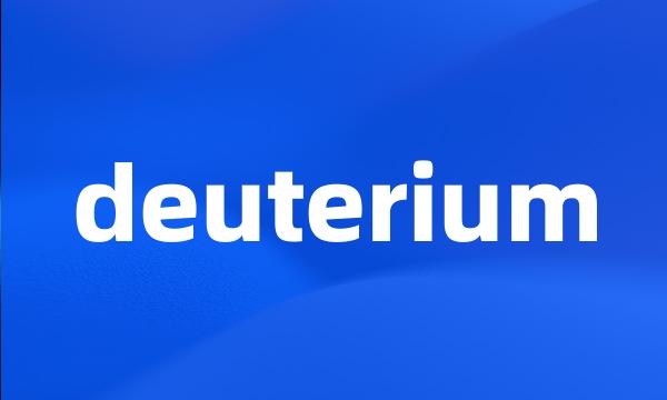 deuterium