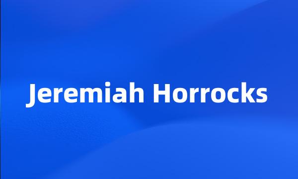 Jeremiah Horrocks