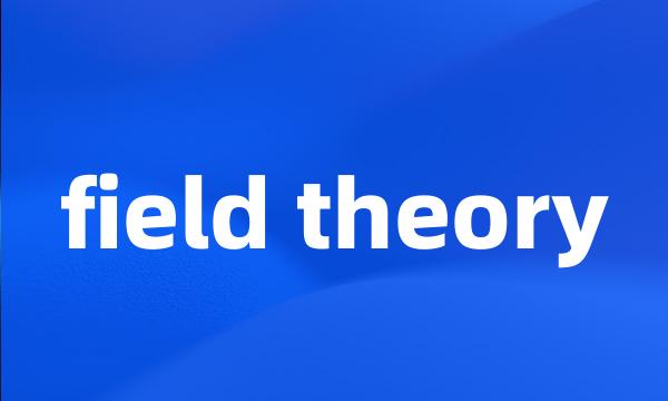 field theory