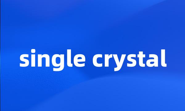 single crystal