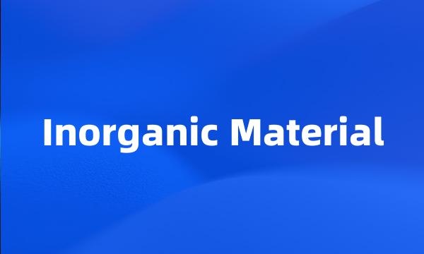 Inorganic Material