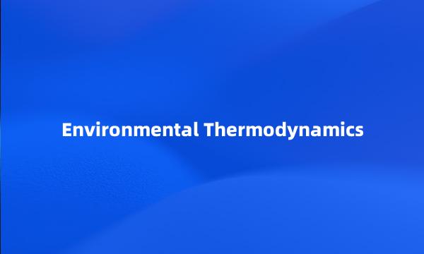 Environmental Thermodynamics