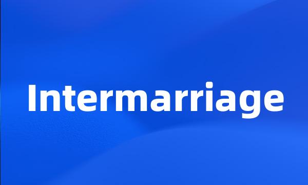 Intermarriage