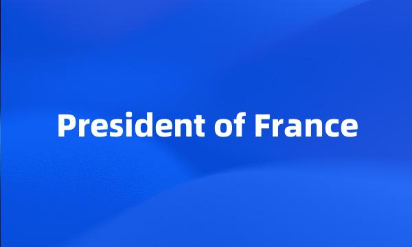 President of France