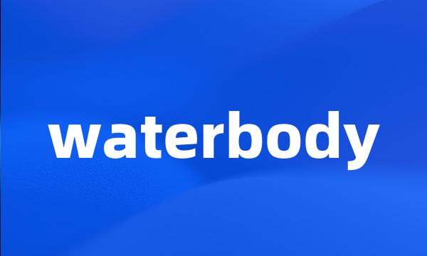 waterbody