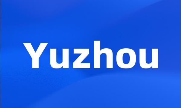 Yuzhou