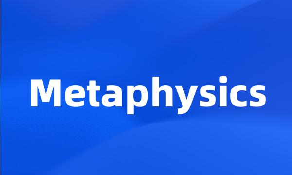 Metaphysics