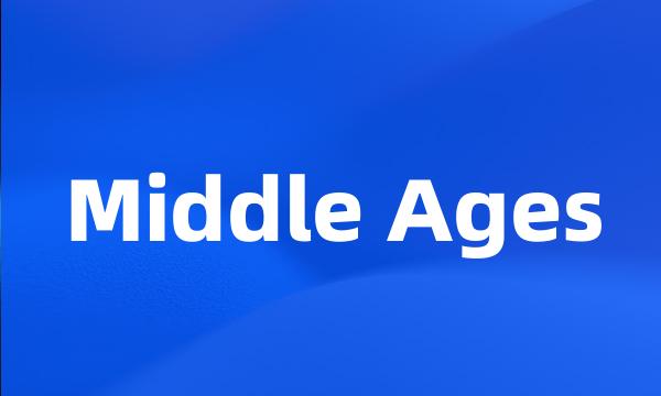 Middle Ages