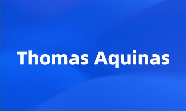 Thomas Aquinas