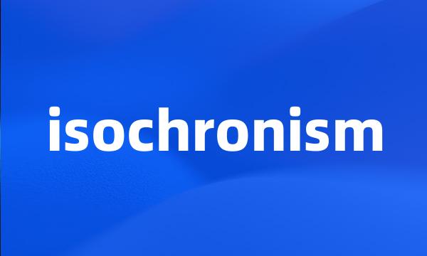 isochronism