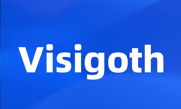 Visigoth